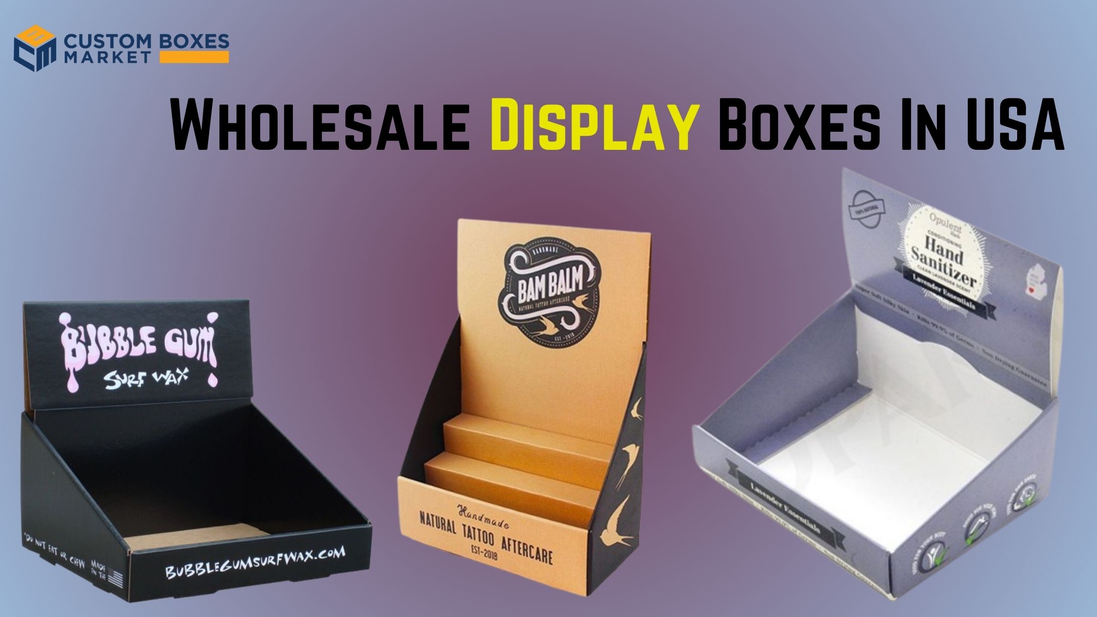 Custom Display Packaging Boxes Can Transform Your Product