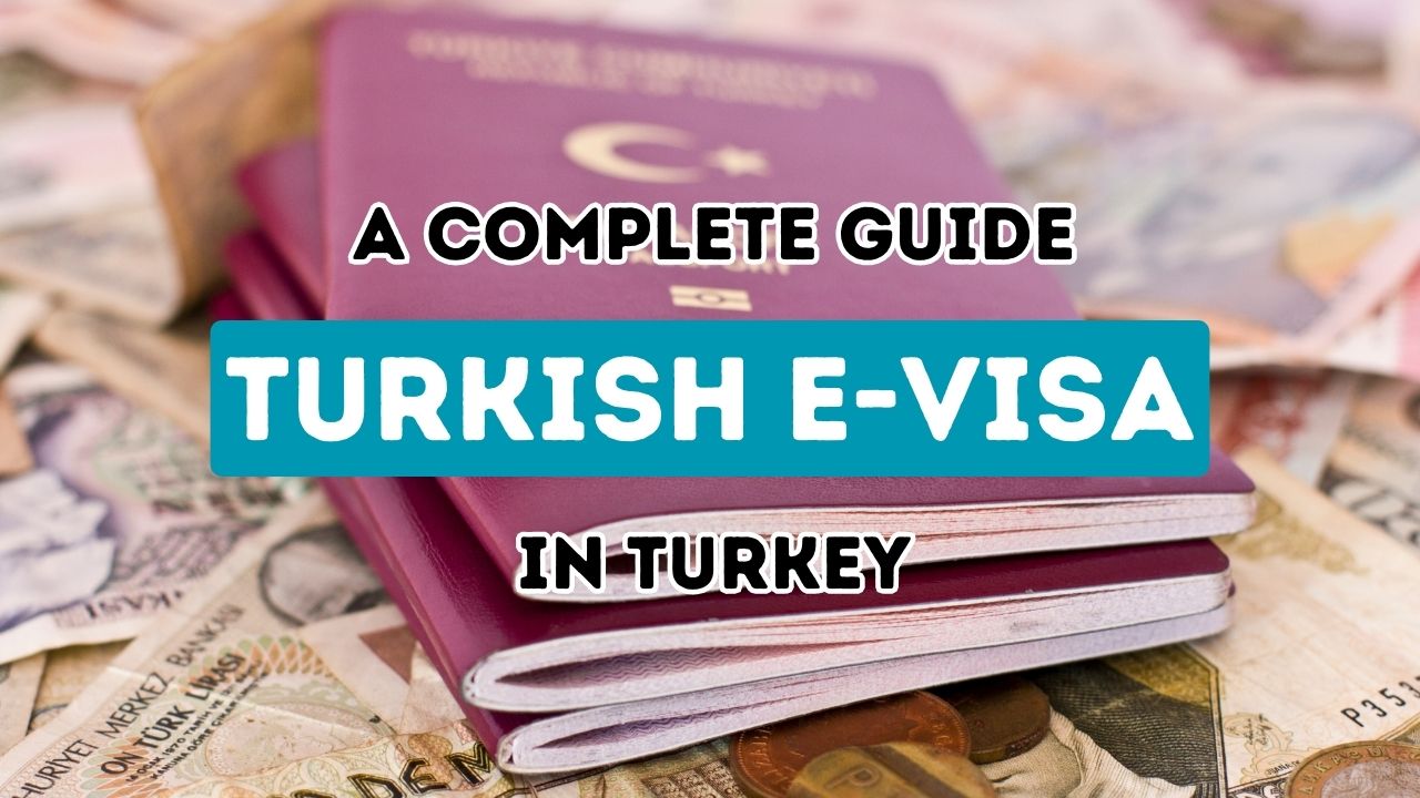 A Complete Guide to Obtaining a Turkey Tourist Visa